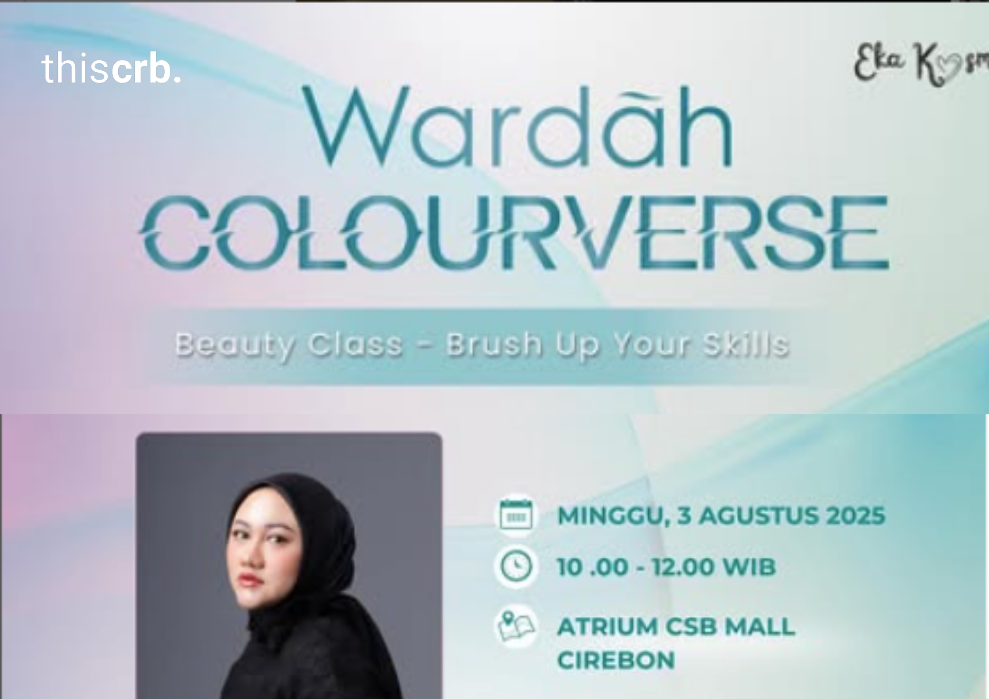 Wardah Colourverse Cirebon, Beauty Class Kekinian yang Bikin Kamu Makin Glowing!