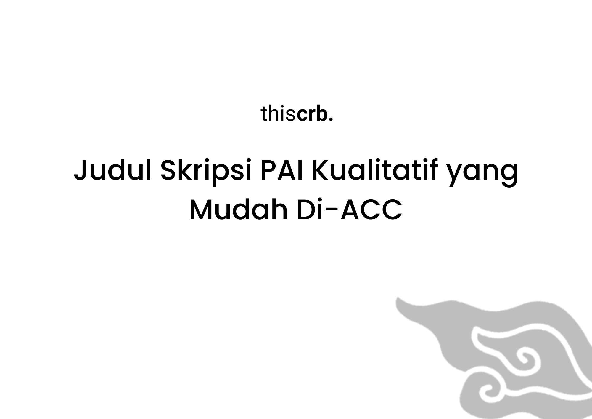 25 Judul Skripsi PAI Kualitatif yang Mudah Di-ACC
