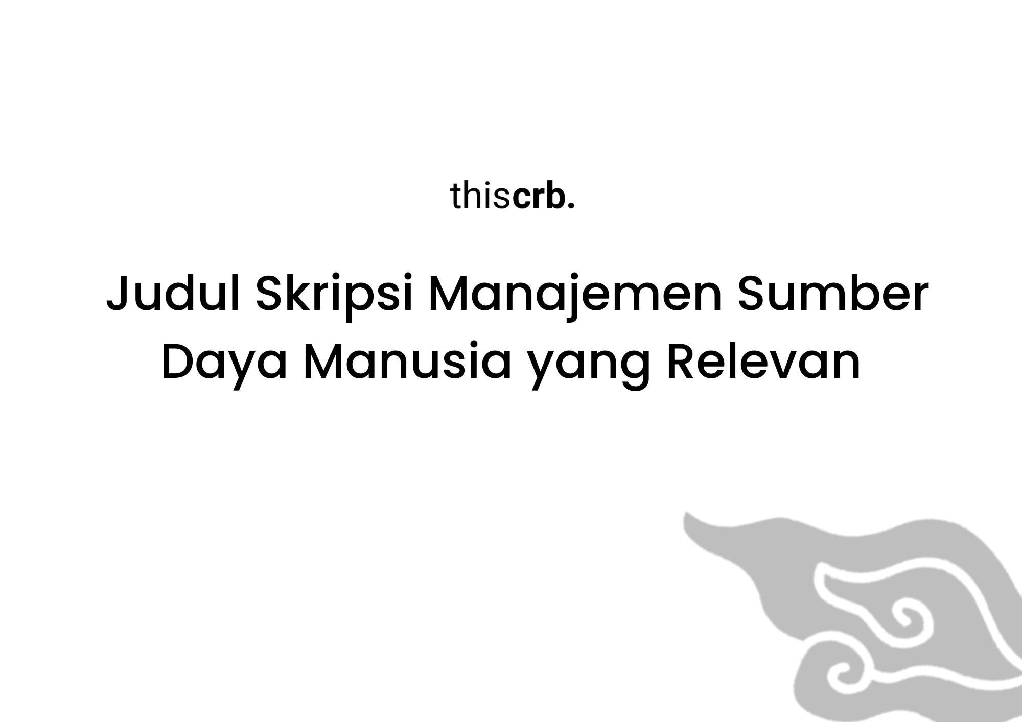 20 Judul Skripsi Manajemen Sumber Daya Manusia