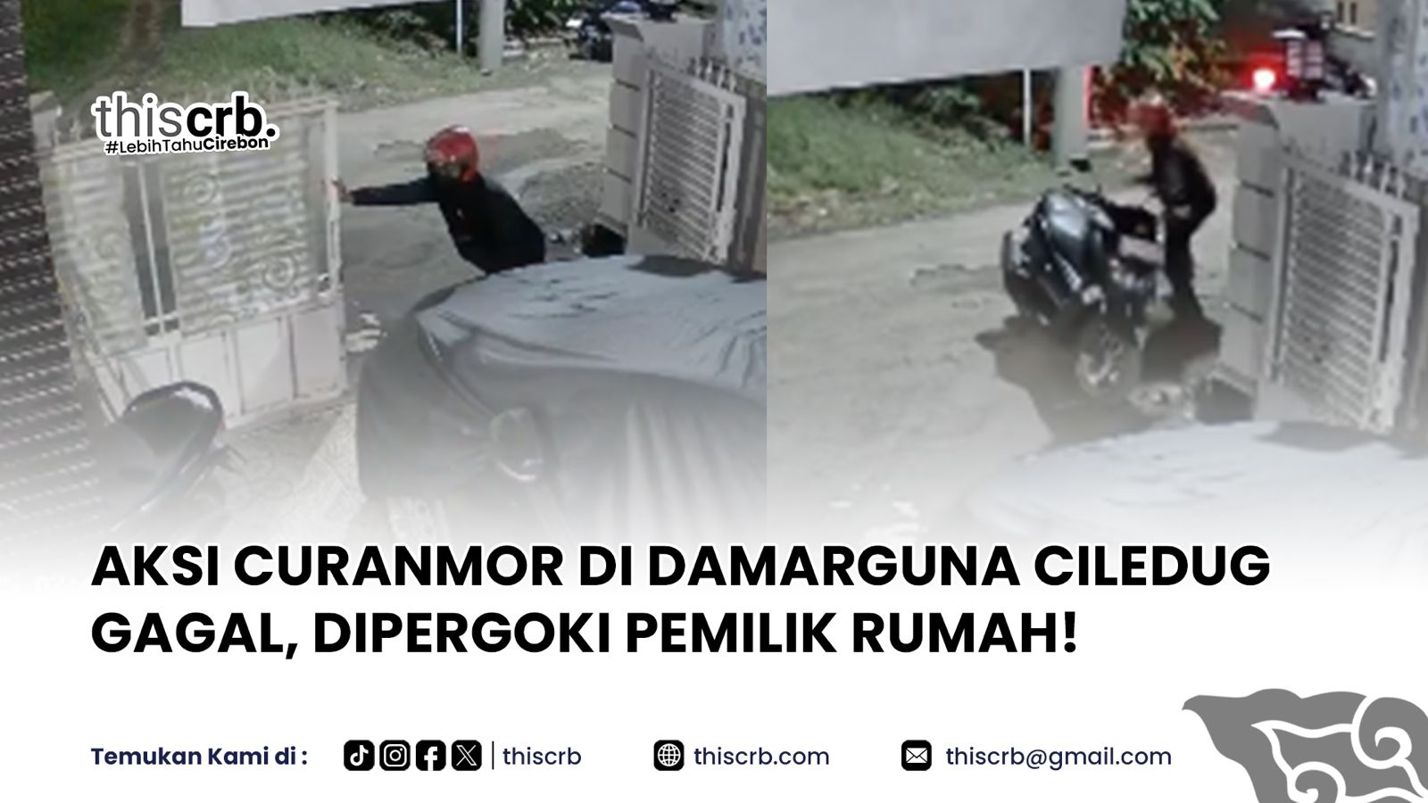 Aksi Curanmor di Damarguna Ciledug Gagal, Terekam CCTV dan Dipergoki Pemilik Rumah