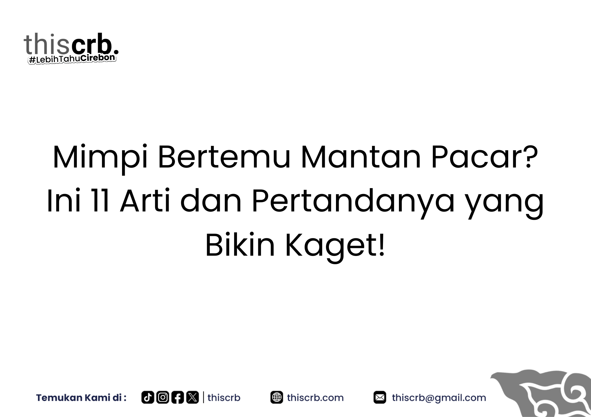 Mimpi Bertemu Mantan Pacar? Ini 11 Arti dan Pertandanya yang Bikin Kaget!