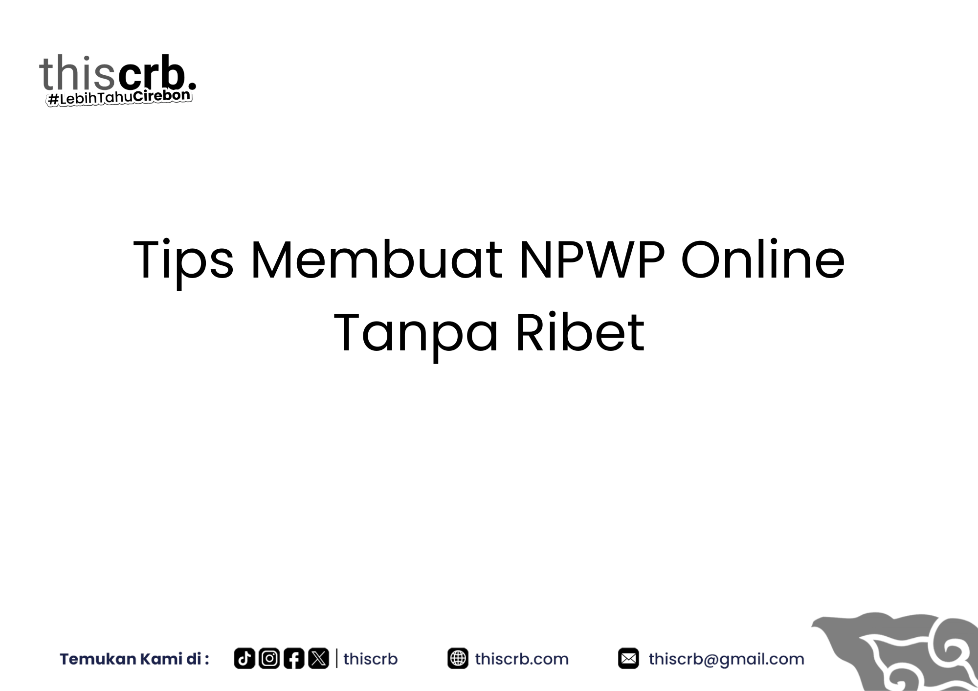 Tips Membuat NPWP Online Tanpa Ribet